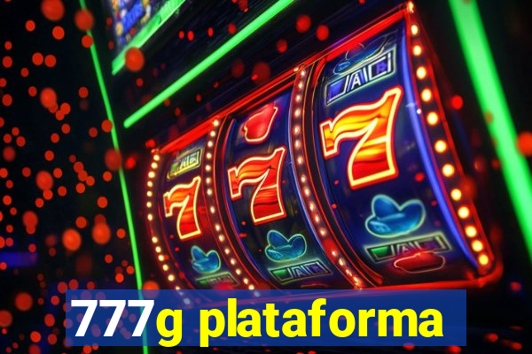 777g plataforma